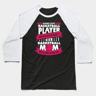 Basketball Player Mom Mother Gift Baseball T-Shirt